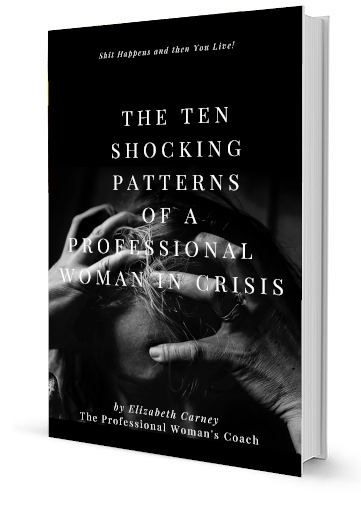 The 10 Shocking Patterns of an Accomplished Woman in Crisis